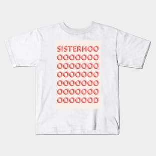 Sisterhood Kids T-Shirt